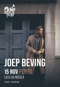 JOEP BEVING | MISTY FEST - Casa da Música