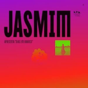 Jasmim apresenta “Dias em Branco” + P.S. Lucas