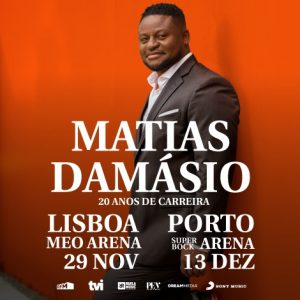 MATIAS DAMÁSIO - 20 ANOS - Super Bock Arena