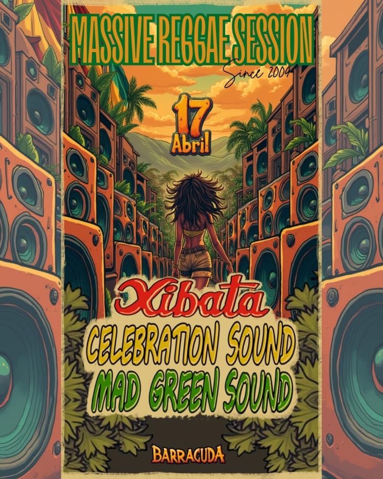 Massive Reggae Session - Xibata & Celebration Sound ft. Mad Green Sound