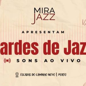 Tardes de Jazz | Sons Ao Vivo