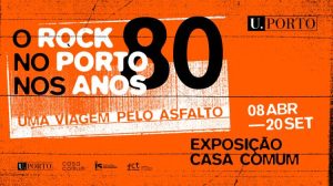 Uma viagem pelo asfalto. O rock no Porto nos anos oitenta