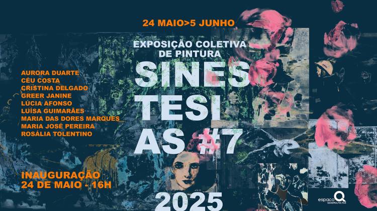 Sinestesias #7 – Exposição Coletiva de Pintura no Porto