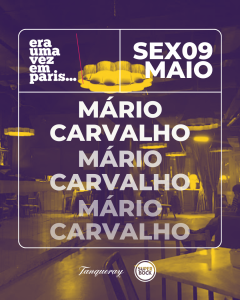 Mário Carvalho @ Era uma vez em Paris