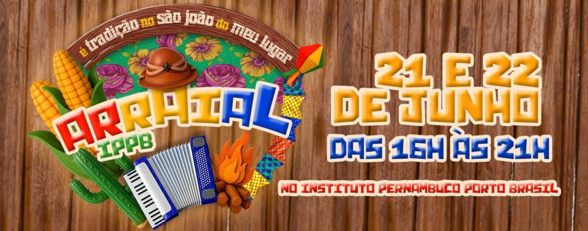 Arraial Instituto Pernambuco-Porto 2025