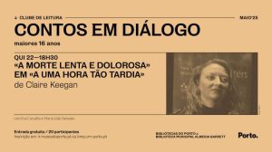 CLUBE DE LEITURA — CONTOS EM DIÁLOGO — «A MORTE LENTA E DOLOROSA» EM «A UMA HORA TÃO TARDIA», DE CLAIRE KEEGAN