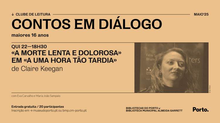 CLUBE DE LEITURA — CONTOS EM DIÁLOGO — «A MORTE LENTA E DOLOROSA» EM «A UMA HORA TÃO TARDIA», DE CLAIRE KEEGAN