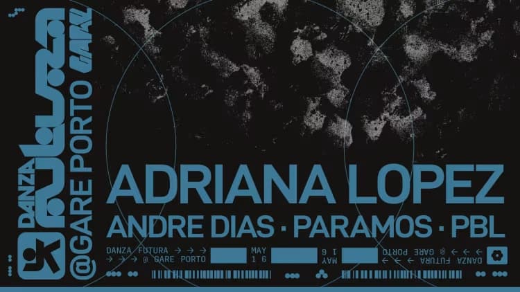DANZA FUTURA with ADRIANA LOPEZ, Andre Dias, Paramos, PBL