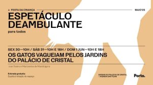 FESTA DA CRIANÇA — ESPETÁCULO DEAMBULANTE — OS GATOS VAGUEIAM PELOS JARDINS DO PALÁCIO DE CRISTAL
