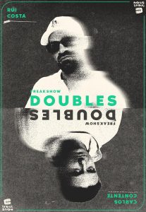 Freakshow Doubles | Stand-Up Comedy no Porto
