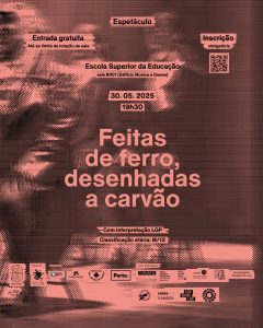 “Feitas de Ferro, Desenhadas a Carvão” | Teatro pela Igualdade e Contra a Violência