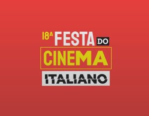 Festa do Cinema Italiano — 18ª Edição no Porto