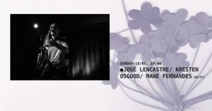 José Lencastre / Mané Fernandes / Kresten Osgood