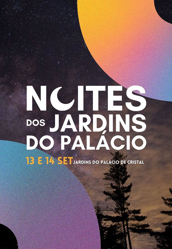 NOITES DOS JARDINS DO PALÁCIO