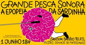 Grande Pesca Sonora • A Epopeia da Sardinha