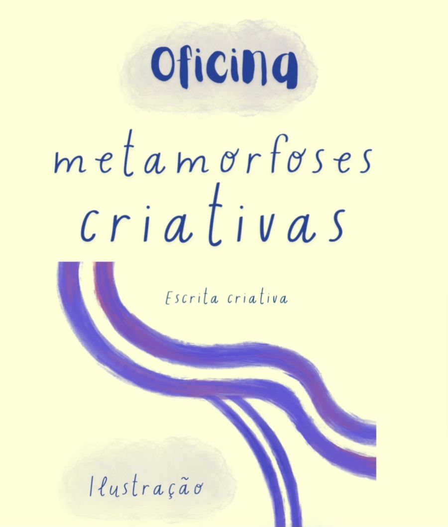 Oficina Metamorfoses Criativas