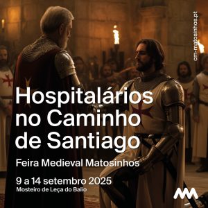Os Hospitalários no Caminho de Santiago regressam ao Mosteiro de Leça do Balio