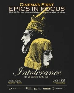 SESSÃO 3 - CICLO DE CINEMA "CINEMA'S FIRST EPICS IN FOCUS"