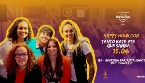 Samba com Tanto Bate até que Samba! no Hard Rock Cafe Porto