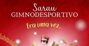 Sarau Gimnodesportivo ESAG 2025: “Era uma vez...” no Pavilhão Municipal de Gaia