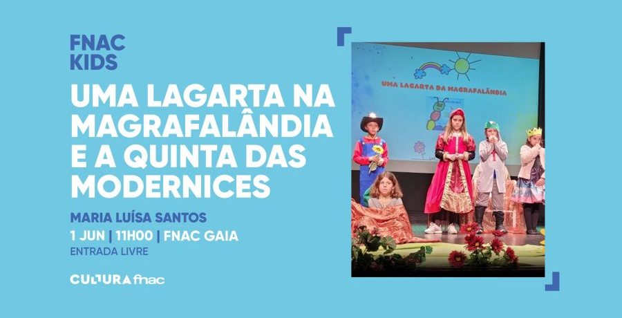 Teatro Infantil Celebra o Dia Mundial da Criança na FNAC GaiaShopping