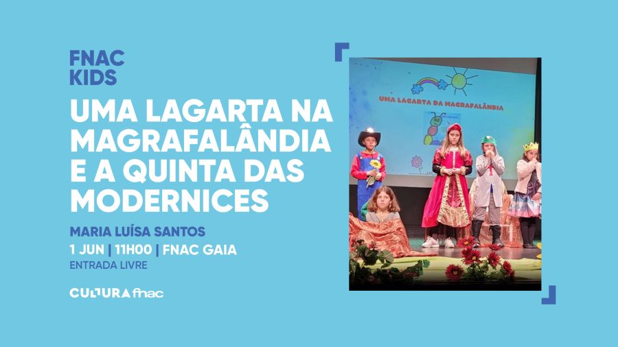 Teatro Infantil Celebra o Dia Mundial da Criança na FNAC GaiaShopping