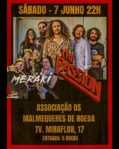 The Passion + Meraki ao Vivo Rock Emergente do Porto Abala Malmequeres de Noêda