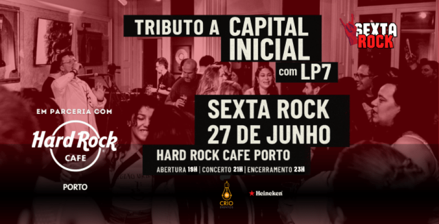 Tributo Capital Inicial no Hard Rock Cafe Porto