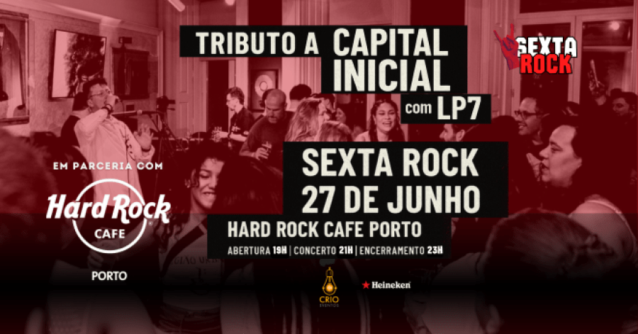 Tributo Capital Inicial no Hard Rock Cafe Porto
