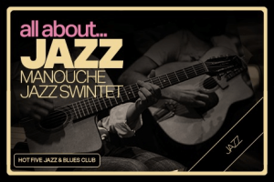 ALL ABOUT JAZZ com GM Manouche Jazz Swingtet