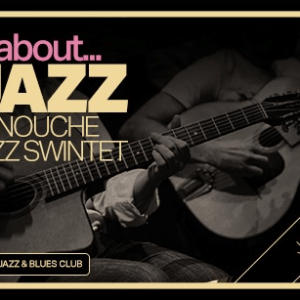 ALL ABOUT JAZZ com GM Manouche Jazz Swingtet