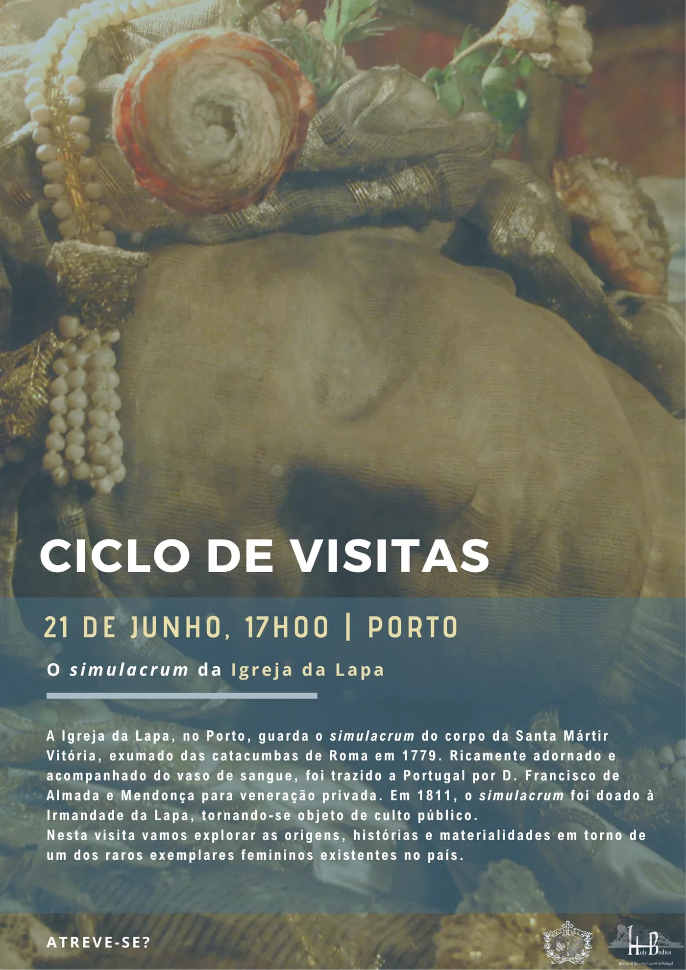 Corpos Sagrados | Visita Guiada às Relíquias Exumadas na Igreja da Lapa