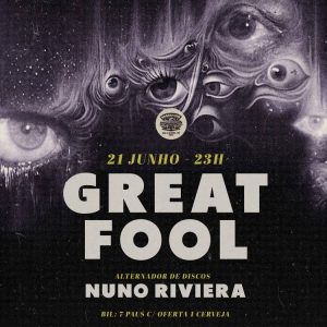 Great Fool + Alternador: Nuno Riviera no Barracuda