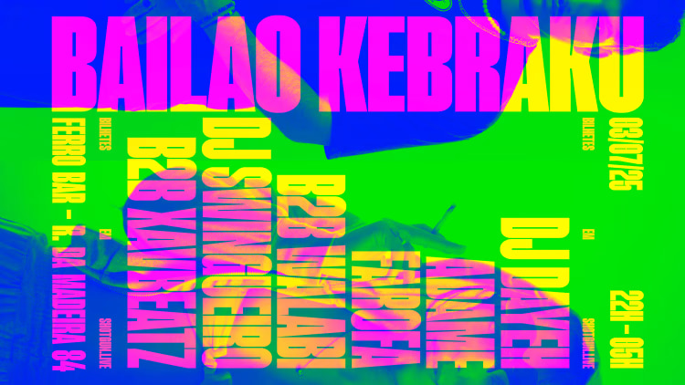 Kebraku + Bailão [Porto] - Dj Dayeh + Dj Adame