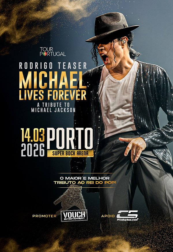 Michael Lives Forever | Tributo a Michael Jackson com Rodrigo Teaser no Porto