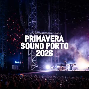 Primavera Sound Porto 2026 no Parque da Cidade