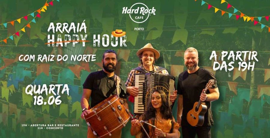 Quarta Raiz – Edição Especial Festa Junina no Hard Rock Cafe Porto