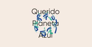 Querido Planeta Azul