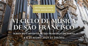 VI Ciclo de Música de São Francisco no Porto | Concertos Gratuitos em Julho