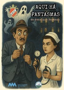 “Aqui Há Fantasmas” – Farsa de Henrique Santana em Matosinhos