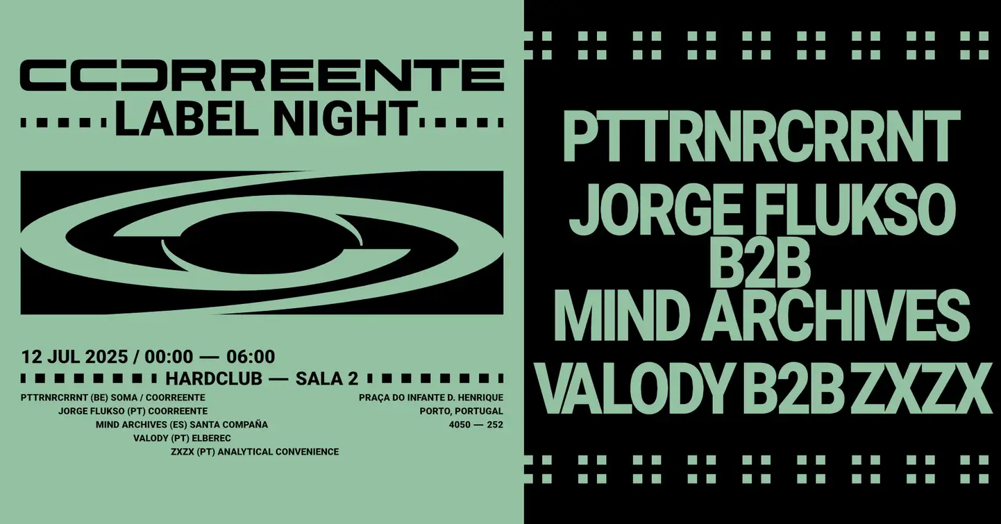 COORREENTE Label Night no Hard Club: Techno Intenso em Porto
