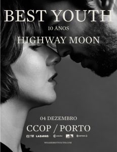 Best Youth comemoram 10 anos de “Highway Moon” no Auditório CCOP