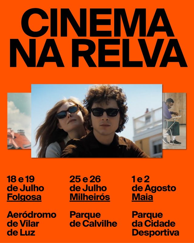 Cinema na Relva DestacarCalendário Guardar Cinema e Vídeo Maia Maia (cidade)Maia O evento 'Cinema na Relva' oferece sessões de cinema ao ar livre em diferentes locais. As exibições ocorrerão em três locais distintos: no Aeródromo de Vilar de Luz em Folgosa, no Parque de Calvilhe em Milheirós, e no Parque da Cidade Desportiva na Maia. Este evento proporciona uma experiência única de assistir a filmes em ambientes naturais, promovendo o convívio e a cultura cinematográfica.