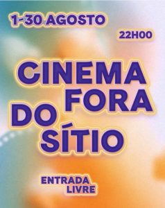 Cinema Fora do Sítio 2025 – Sessões de Verão ao Ar Livre no Porto