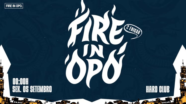 Fire In Opo 2ª Edição — Festa de Trap, Hip Hop e Rap no Hard Club