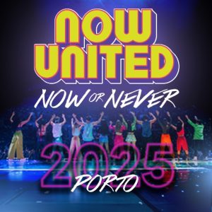 Now United no Super Bock Arena com a Now or Never World Tour 2025
