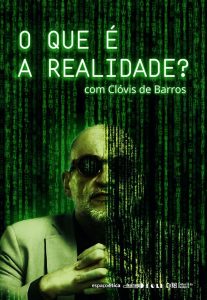 “O Que é a Realidade?” — Conferência com Clóvis de Barros no Teatro Sá da Bandeira