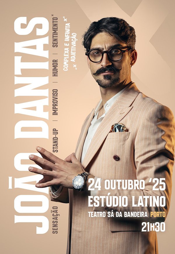 João Dantas apresenta “Sensação Sentimento” no Teatro Sá da Bandeira