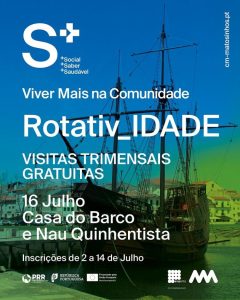 Rotativ_IDADE — Viver Mais na Comunidade - Nau Quinhentista