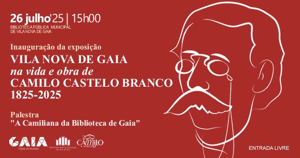 Vila Nova de Gaia na vida e obra de Camilo Castelo Branco